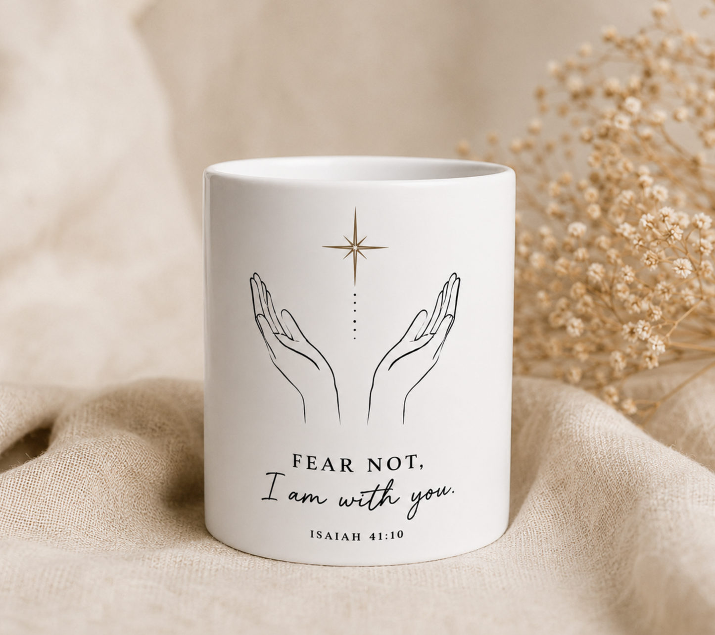 Fear Not I Am With You Mug